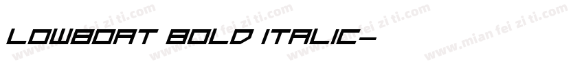 LowBoat Bold Italic字体转换